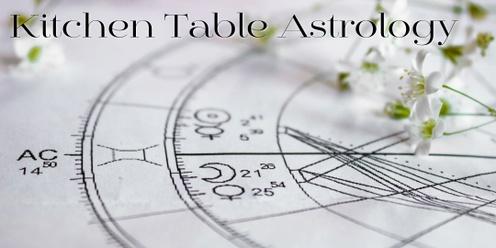 Kitchen Table Astrology (April)