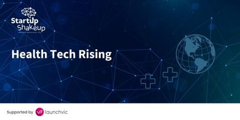 Health Tech Rising