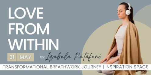Transformational Breathwork Journey: Love From Within