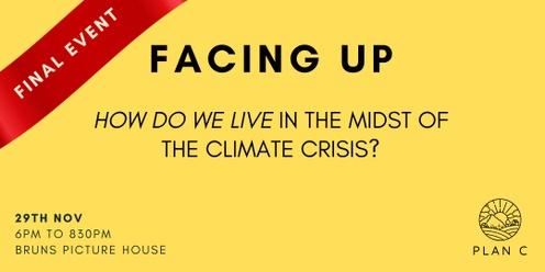 Facing Up: how do we live in the midst of the climate and ecological crises? FINAL