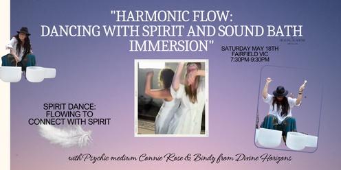 HARMONIC FLOW- DANCING WITH SPIRIT & SOUND BATH IMMERSION 