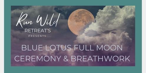 Blue Lotus Full Moon Ceremony & Breathwork