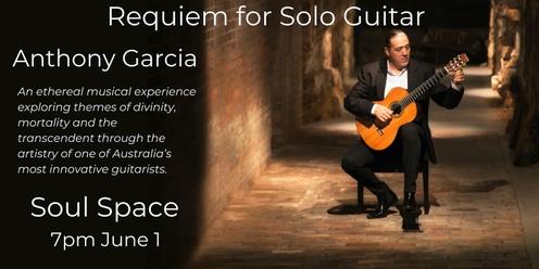 Anthony Garcia - Requiem for Solo Guitar 