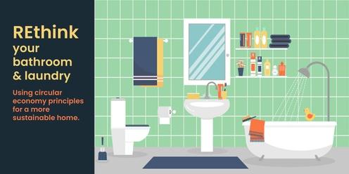 REthink your bathroom and laundry