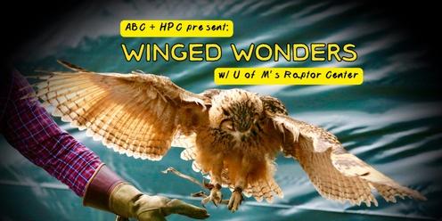 ABC + HPC Present: Winged Wonders with the U of M's Raptor Center