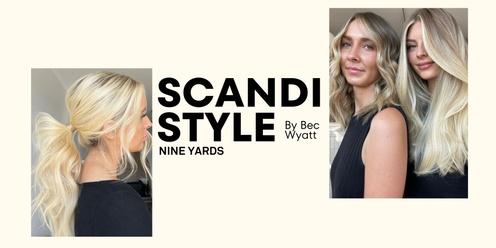 SCANDI STYLE by Becc Wyatt & NINE YARDS