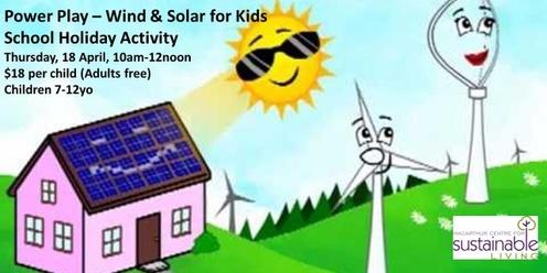 Power Play:  Wind & Solar Energy for Kids