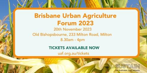 Brisbane Urban Agriculture Forum 2023