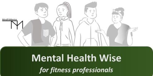 Mental Health Wise workshop for Fitness Professionals