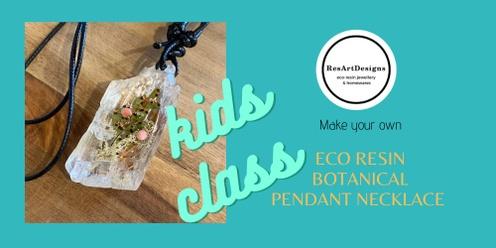 Kids class ~ Eco Resin Botanical Necklace / Keychain Workshop