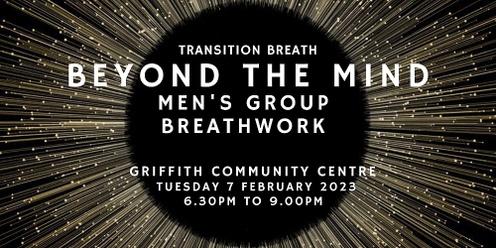 Beyond the mind: A men's group breathwork session