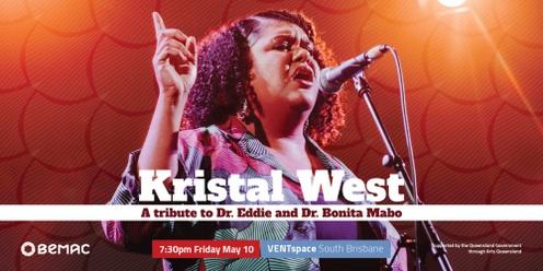 BEMAC Unplugged: Kristal West - Tribute to Dr. Eddie and Dr. Bonita Mabo