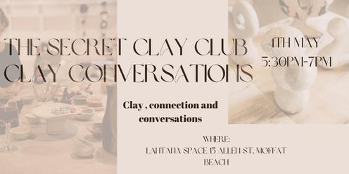 The Secret Clay Club - CLAY CONVERSATIONS