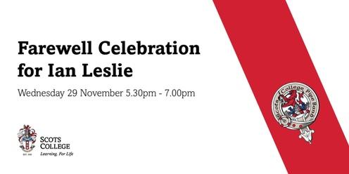 Farewell Celebration for Ian Leslie