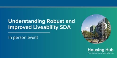 Understanding Robust and Improved Liveability SDA - In person event