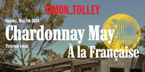 Chardonnay May À la Française at Simon Tolley