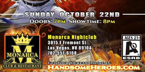 Las Vegas, NV - Handsome Heroes: The Show Returns! "The Best Ladies' Night of All Time!"