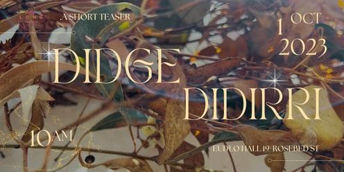 Didge Didirri | Long Listen