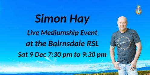 Aussie Medium, Simon Hay at the Bairnsdale RSL