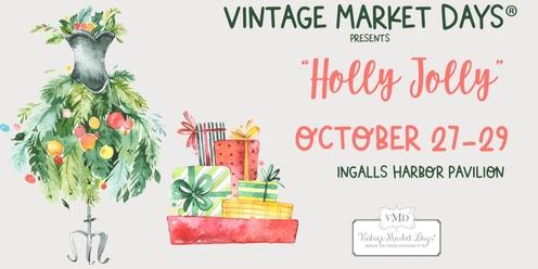 Vintage Market Days of North Alabama presents "HOLLY JOLLY"