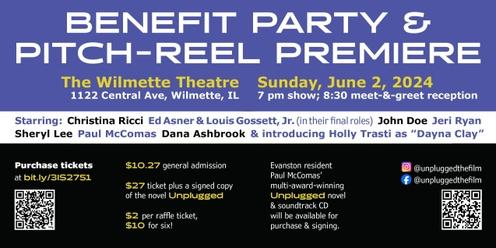 "Unplugged" Film Benefit and Pitch-reel Premiere Party