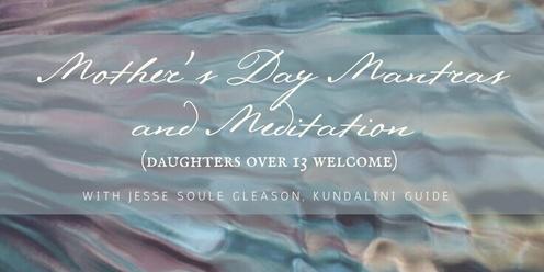 Mother’s Day Mantra and Meditation 