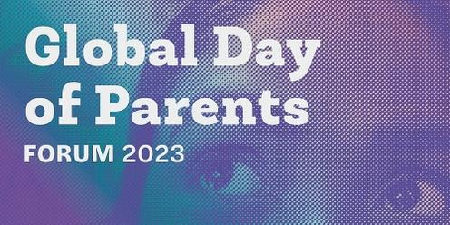 Global Day of Parents Forum 2024
