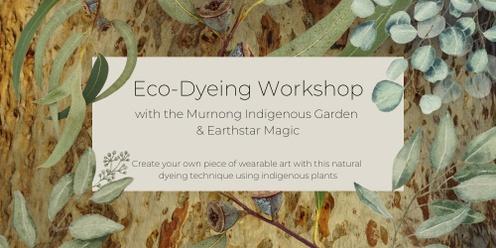 Murnong Garden Eco Dyeing Workshop