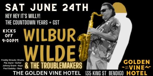 Wilbur Wilde & The Troublemakers @ Golden Vine Hotel Bendigo