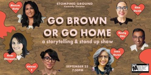 Go Brown or Go Home: Stand Up & Storytelling Show