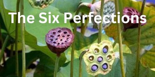 The Six Perfections with Ven. Dekyi
