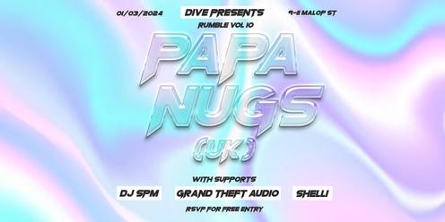 Dive Presents: Rumble X w/ Papa Nugs [RSVP for Free Entry]
