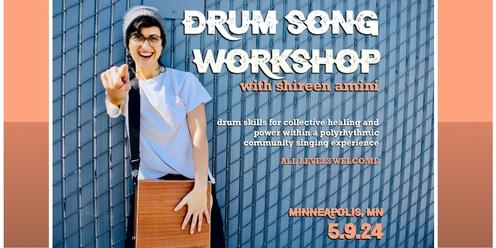 Drum Song Workshop with Shireen Amini @ Minneapolis, MN
