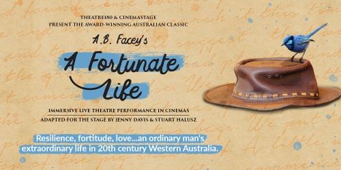 A.B. FACEY’S A Fortunate Life, presented by THEATRE 180 and CinemaStage