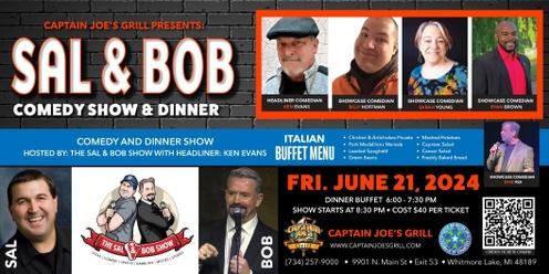 THE SAL BOB COMEDY AND DINNER SHOW