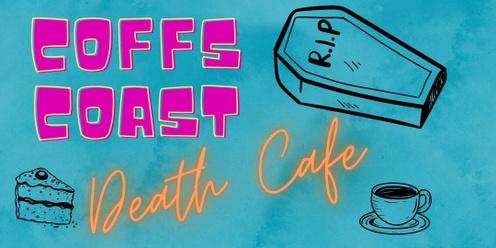 May Coffs Coast Death Cafe