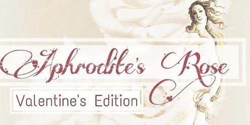 Aphrodite's Rose: Valentines Editon