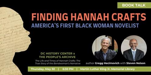 Finding Hannah Crafts: America’s First Black Woman Novelist