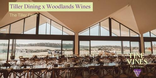 Tiller Dining x Woodlands Wines