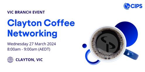 VIC Branch - Clayton Coffee Networking