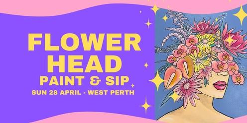 Flower Head Paint & Sip - April 28