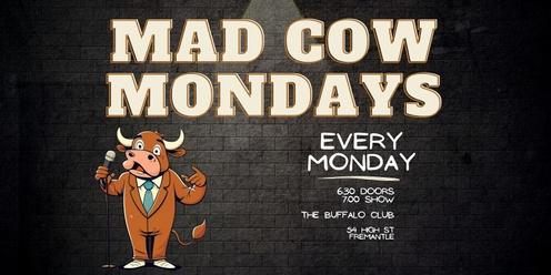 Mad Cow Mondays