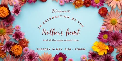 In Celebration of a Mother's heart