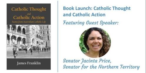 Book Launch: Catholic Thought and Catholic Action