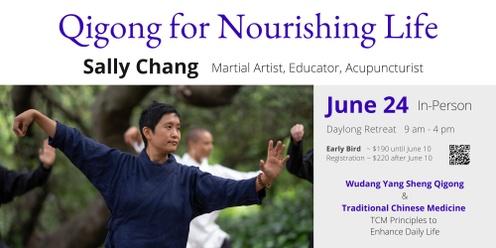 Qigong for Nourishing Life - A Daylong Retreat