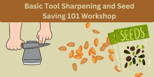 Basic Tool Sharpening and Seed Saving 101