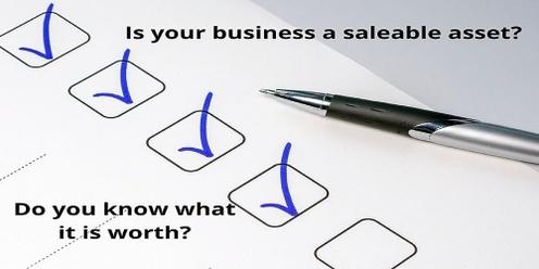 The 7 Key Steps To Turn Your Business Into A valuable Saleable Asset
