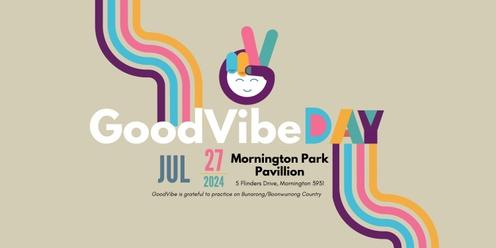GoodVibe Day 27 July 2024