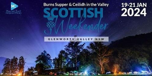 Scottish Weekender No2  BURNS SUPPER & CEILIDH IN THE VALLEY