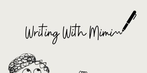 Writing With Mimi Sunday Sesh